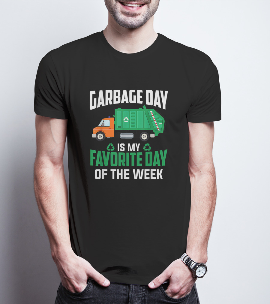 Garbage Day Is My Favorite Day Of The Week With Green And Orange Recycling Truck T-Shirt