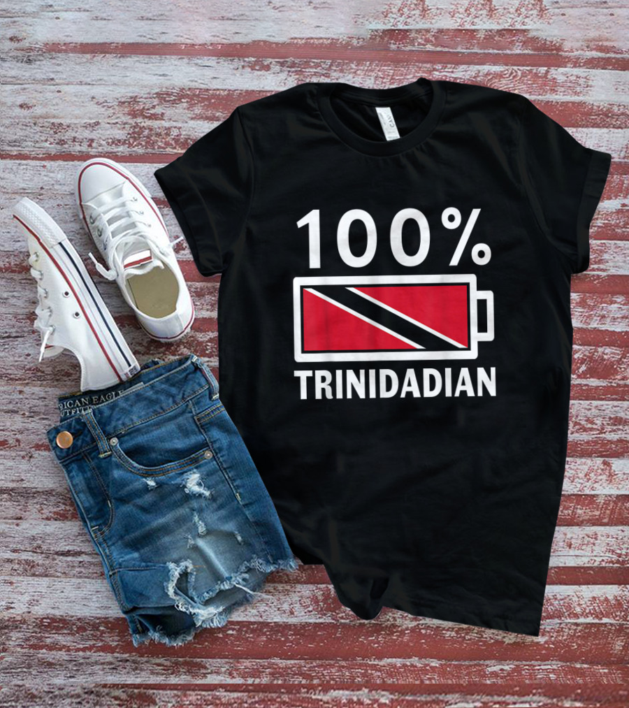 100 Percent Trinidadian Battery Icon With Trinidad Tobago Flag T-Shirt