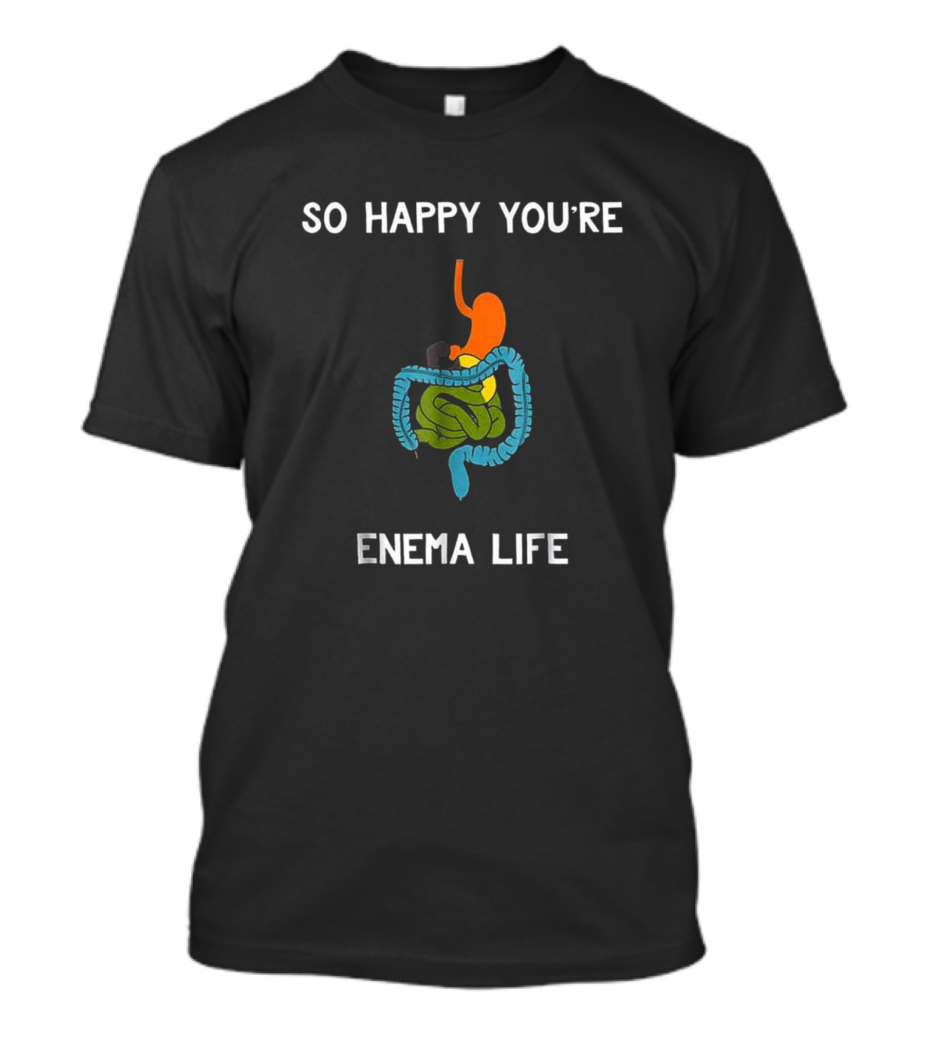 Funny Male Nurse Pun RN Nursing So Happy You're Enema Life Boyfriend T-Shirt