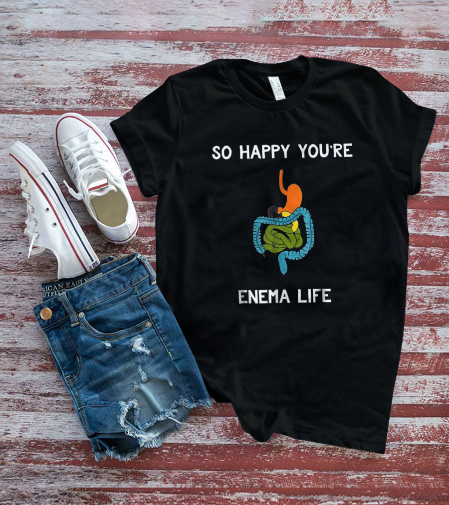 Funny Male Nurse Pun RN Nursing So Happy You're Enema Life Boyfriend T-Shirt