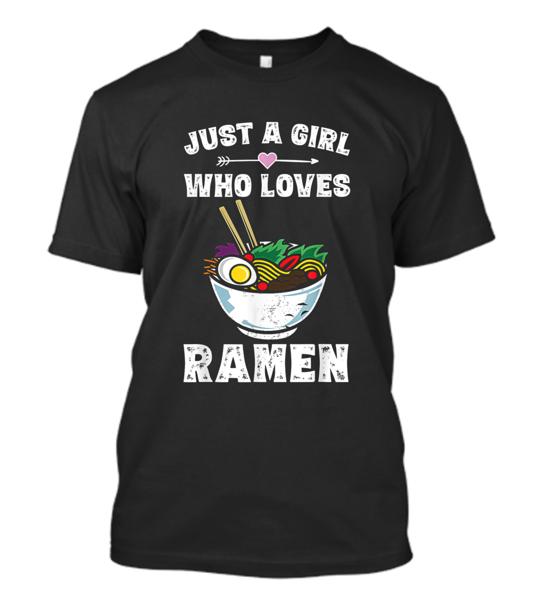 Just A Girl Who Loves Ramen With Heart Arrow And Vibrant Noodle Bowl T-Shirt
