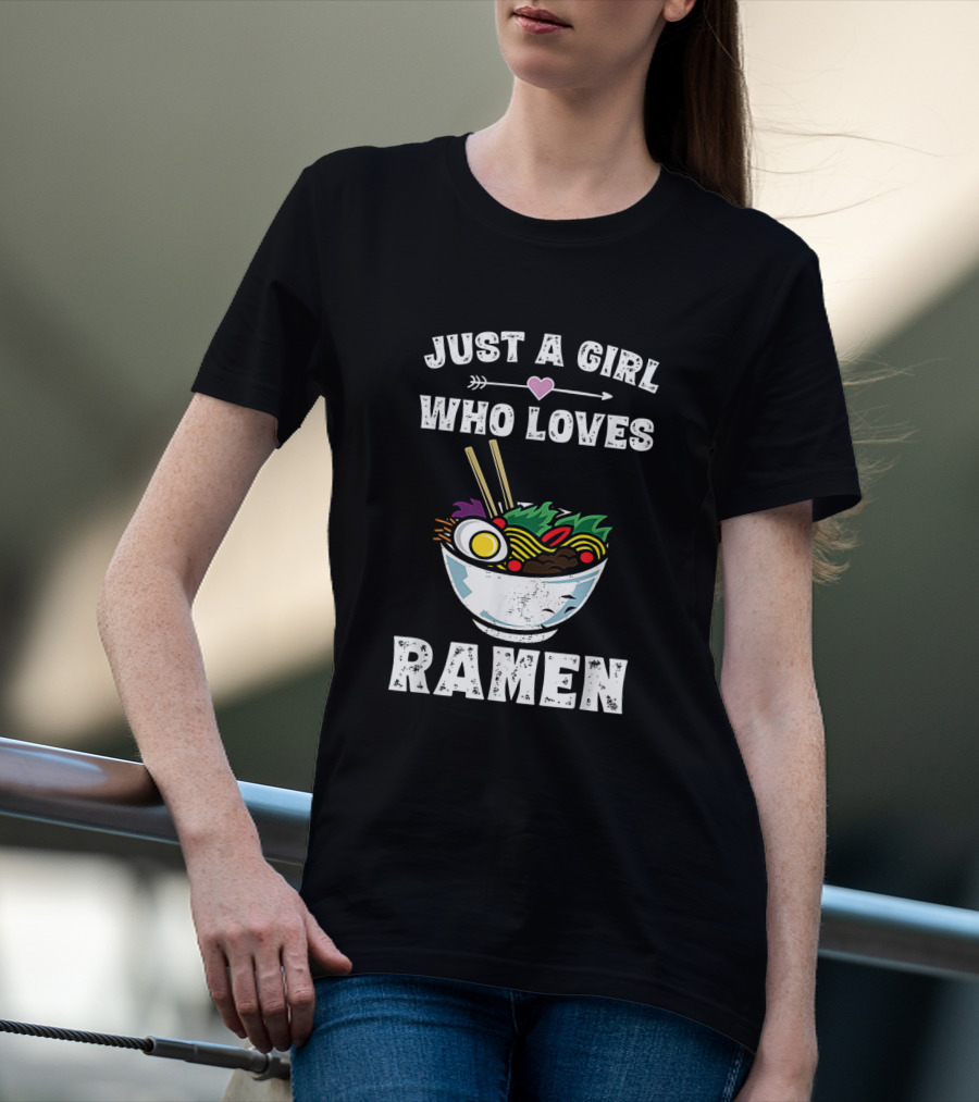 Just A Girl Who Loves Ramen With Heart Arrow And Vibrant Noodle Bowl T-Shirt