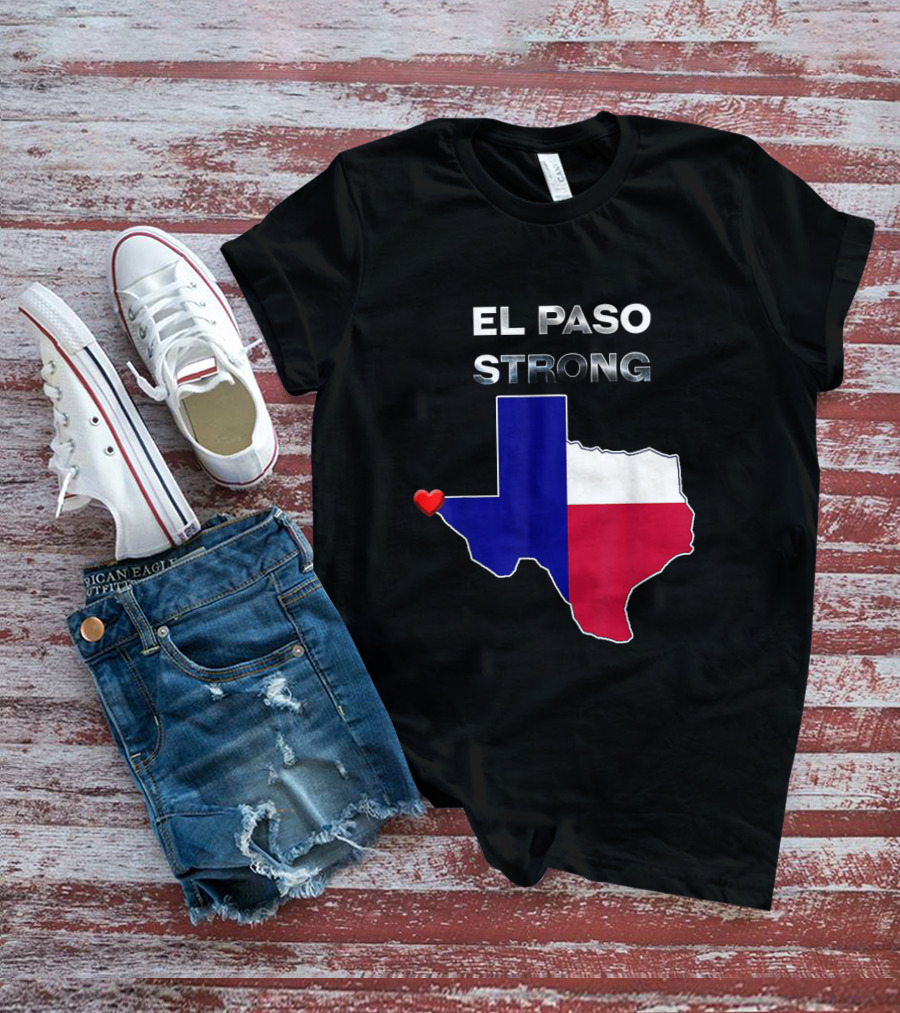 El Paso Strong Texas Map With Heart And Flag Colors T-Shirt