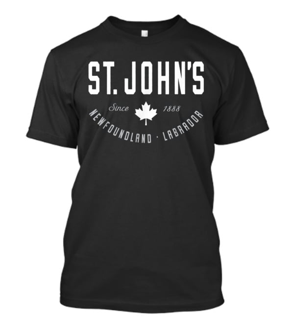 St. John's Since 1888 Newfoundland Labrador Maple Leaf Canada T-Shirt
