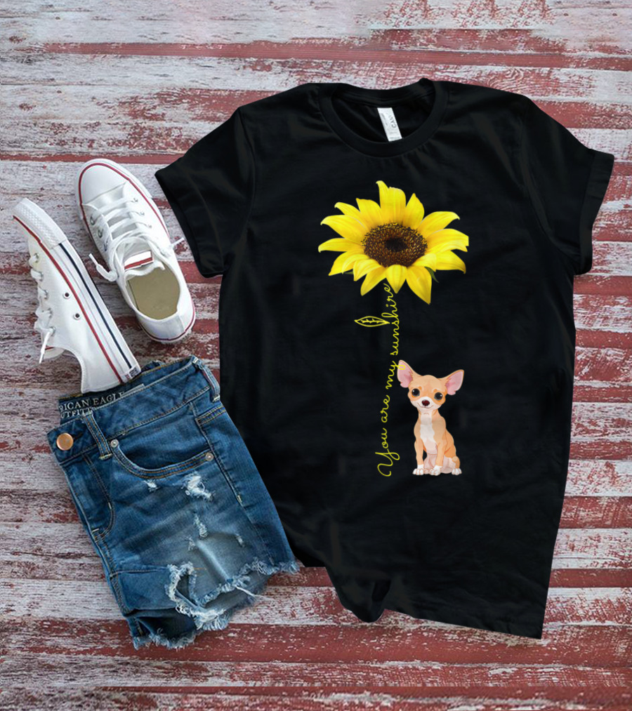 You Are My Sunshine Sunflower Cute Chihuahua Dog Mom Mother's Day T-Shirt