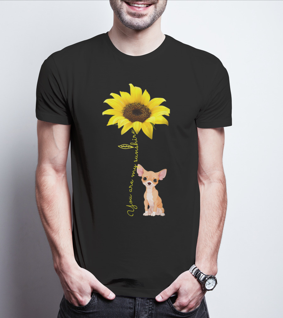 You Are My Sunshine Sunflower Cute Chihuahua Dog Mom Mother's Day T-Shirt
