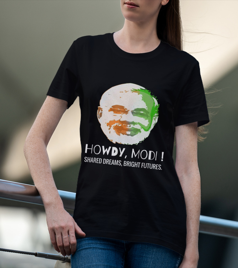 Howdy Modi Shared Dreams Bright Futures T-Shirt