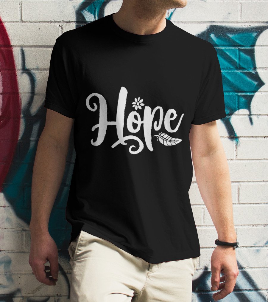 Hope Cursive Calligraphy With Flower And Feather Elements T-Shirt