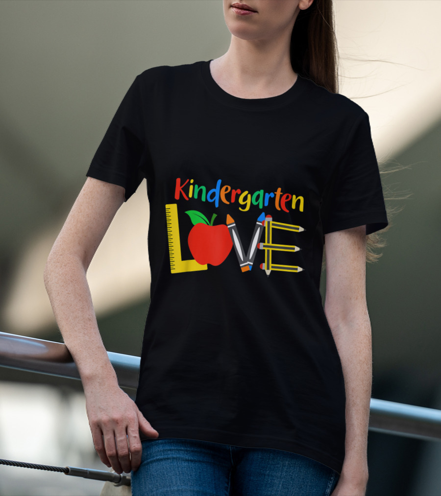 Kindergarten Love Apple Ruler Crayons Pencils T-Shirt