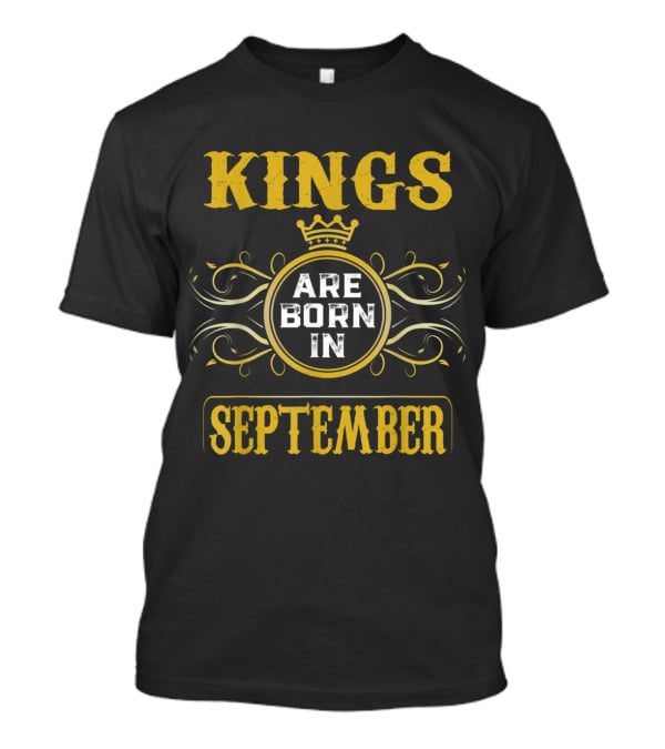 Kings Are Born In September Crown And Ornamental T-Shirt