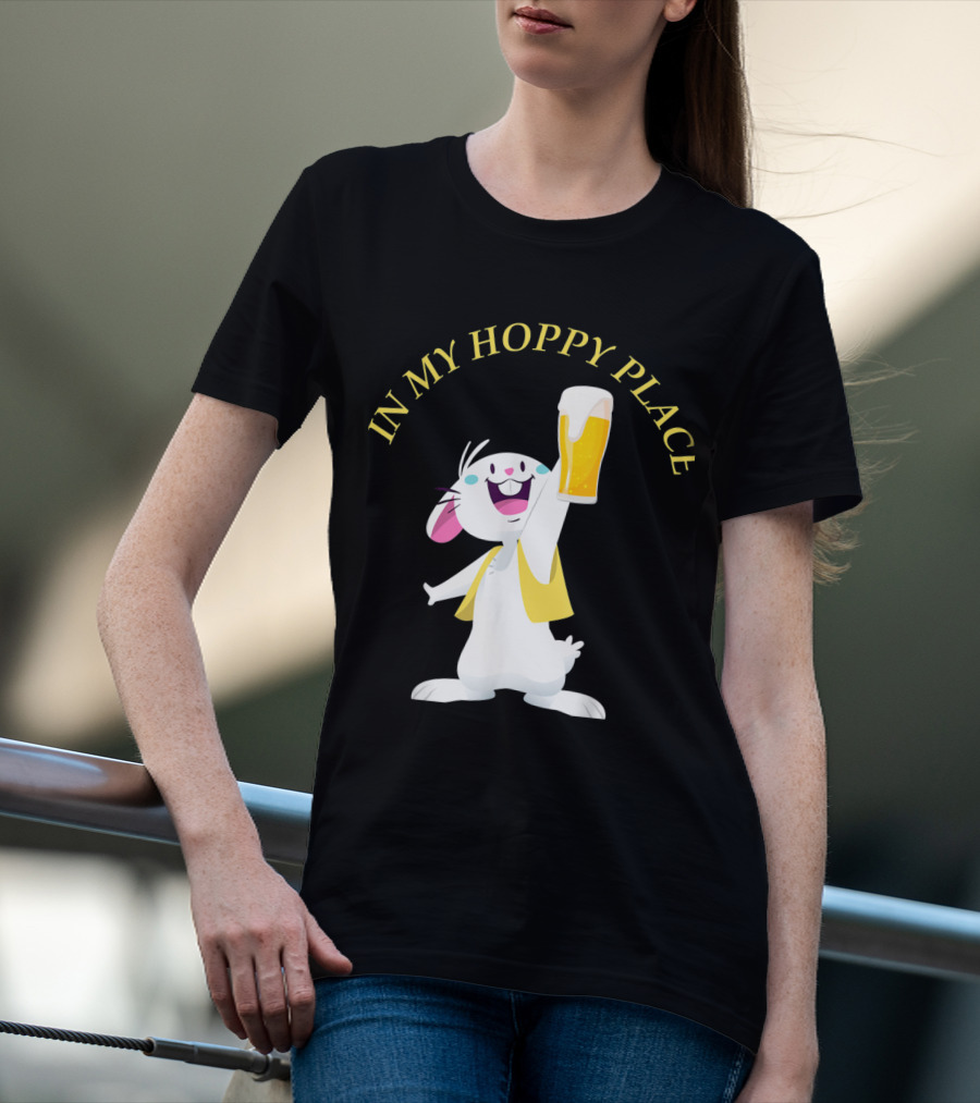 In My Hoppy Place Bunny Drinking Beer Funny Easter Cheers T-Shirt