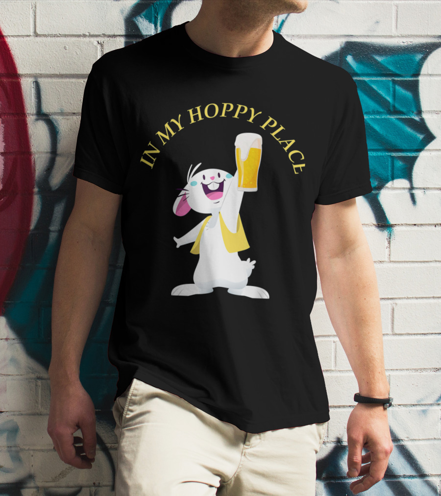 In My Hoppy Place Bunny Drinking Beer Funny Easter Cheers T-Shirt