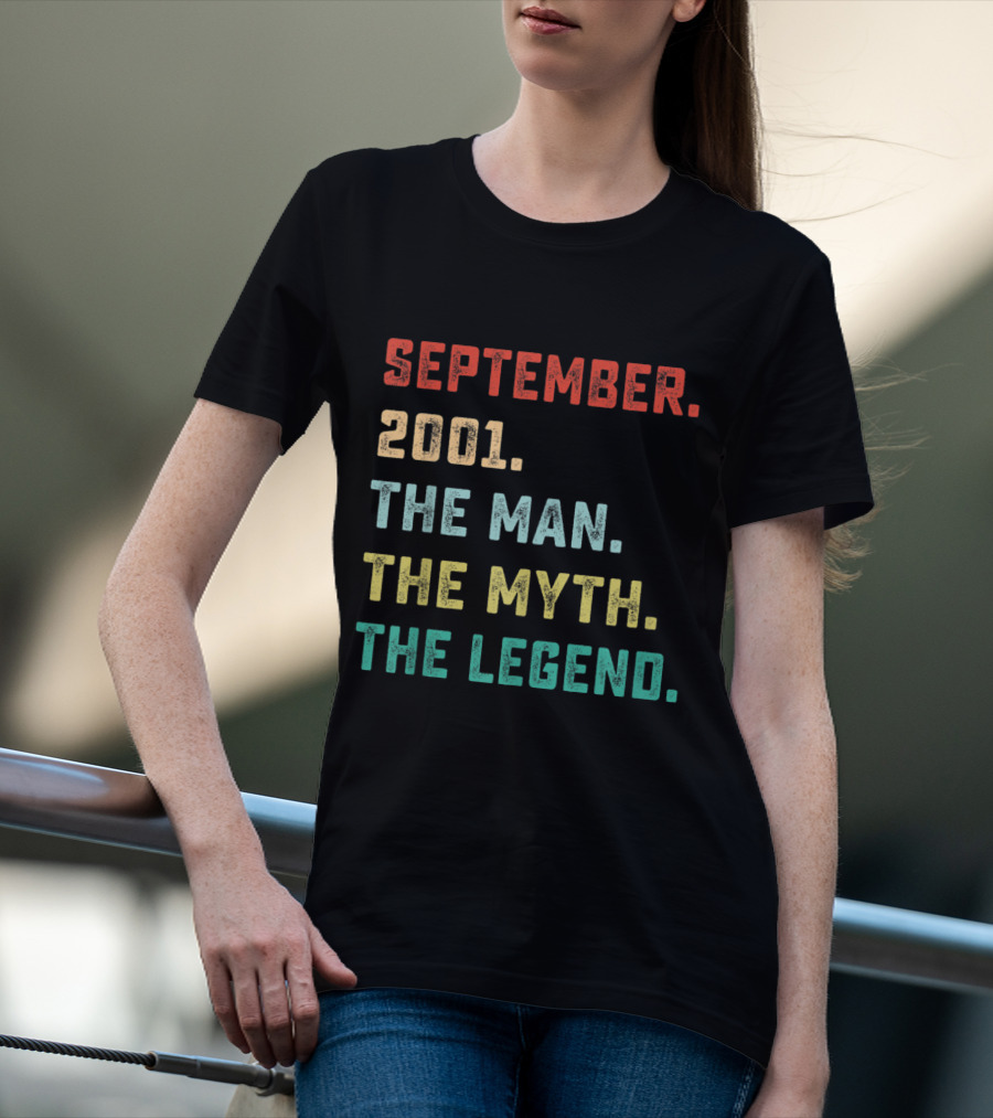 September 2001 The Man The Myth The Legend T-Shirt