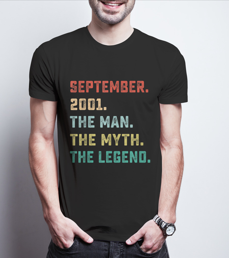 September 2001 The Man The Myth The Legend T-Shirt