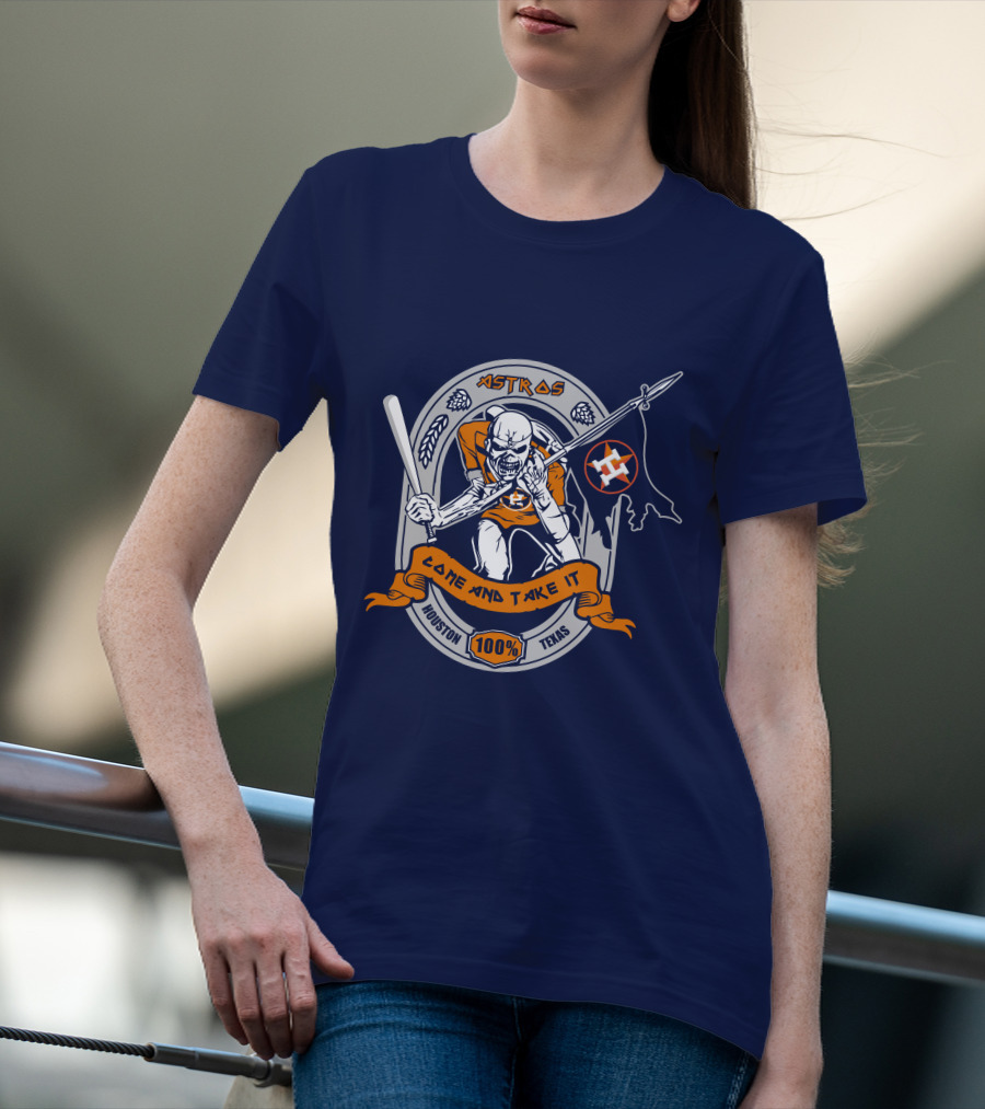 Astros Come And Take It Houston 100% Texas T-Shirt