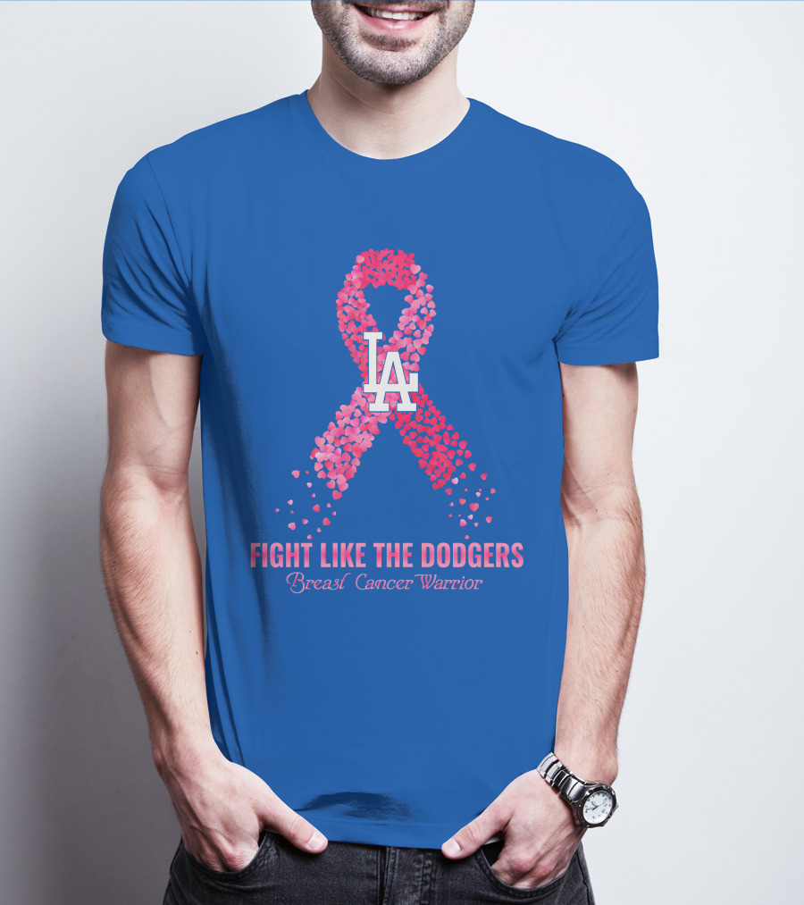 Fight Like The Dodgers Breast Cancer Warrior T-Shirt