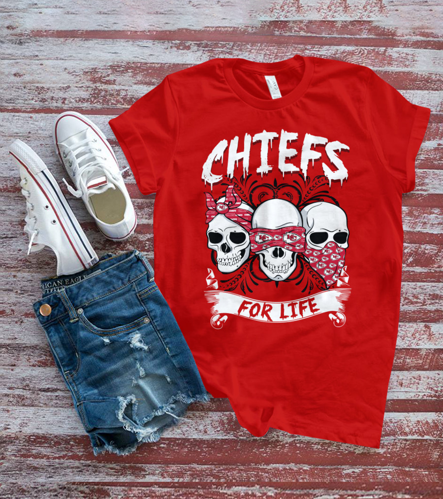 Chiefs For Life T-Shirt