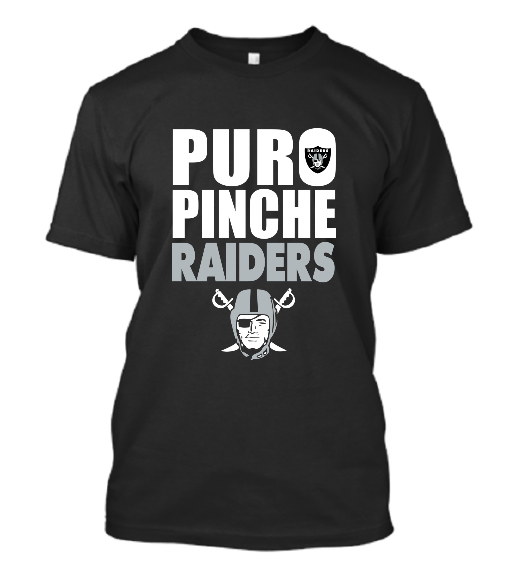 Puro Pinche Raiders T-Shirt