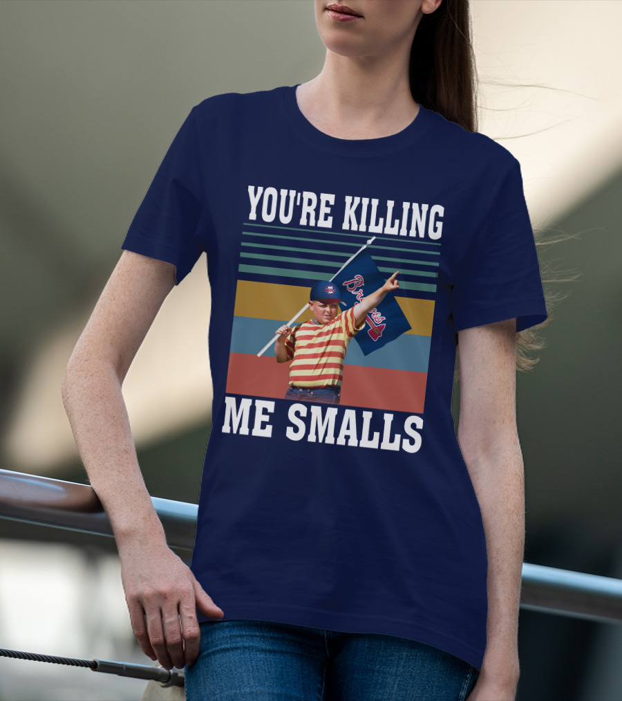 You're Killing Me Smalls Braves Flag Stripes T-Shirt