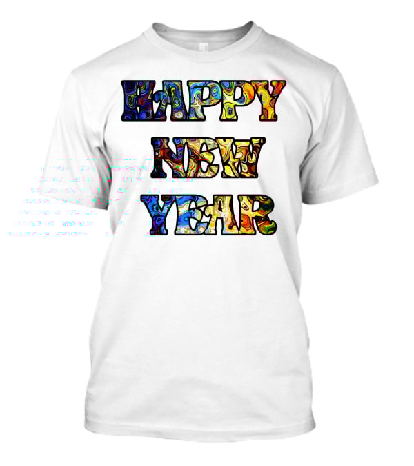 HAPPY NEW YEAR Colorful Abstract Marble T-Shirt
