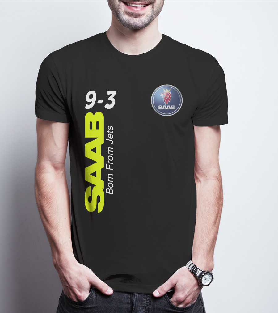 Saab 9-3 Born From Jets T-Shirt