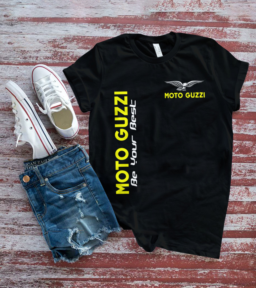 Moto Guzzi Be Your Best Moto Guzzi T-Shirt