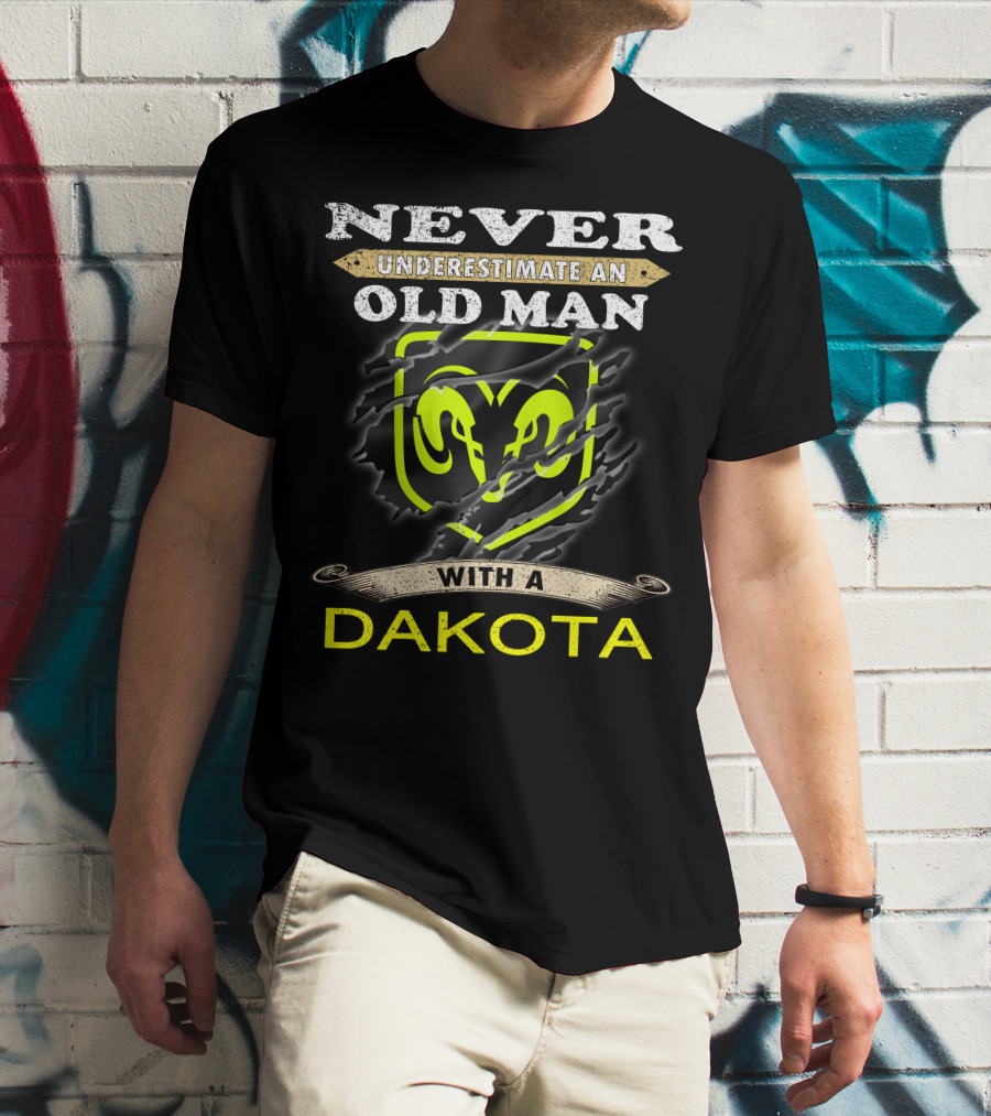 Never Underestimate An Old Man With A Dakota Ram T-Shirt