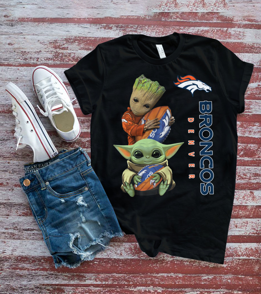 Only Today Groot And Baby Yoda Holding Broncos Football Denver Broncos T-Shirt