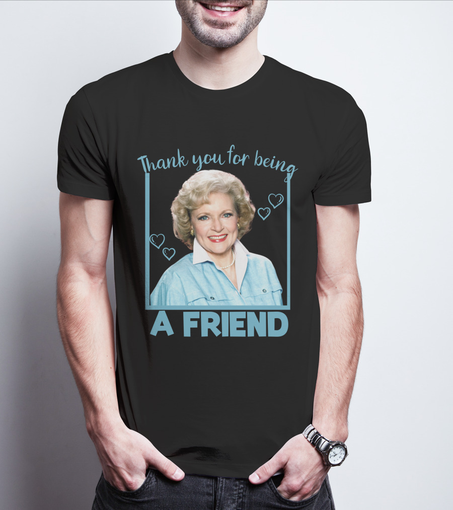 Thank You For Being A Friend Betty1 T-Shirt