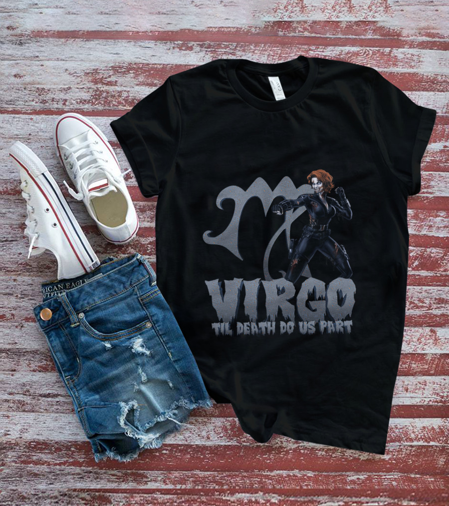 Black Widow Virgo Til Death Do Us Part Marvel Fans T-Shirt