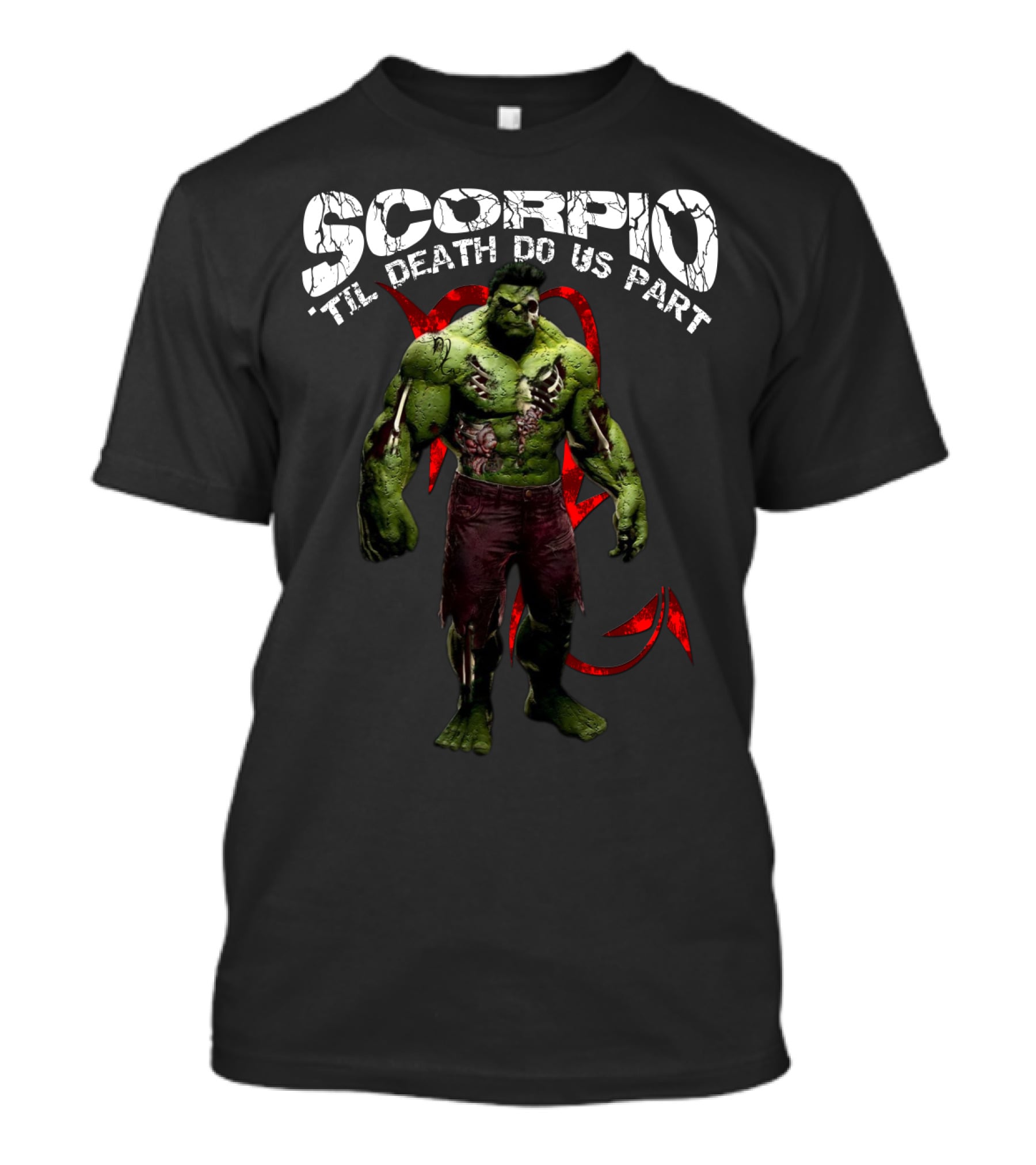 Scorpio Til Death Do Us Part Hulk Marvel Fans T-Shirt