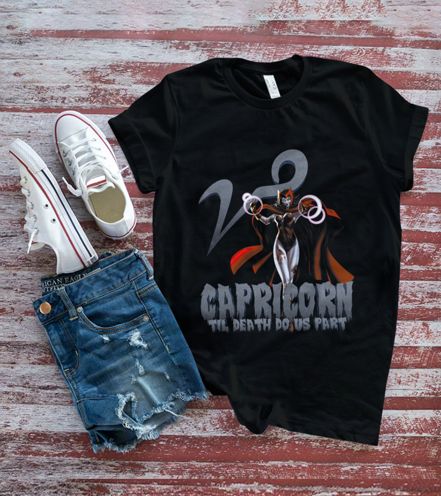 Capricorn Til Death Do Us Part Scarlet Witch Marvel Fans T-Shirt