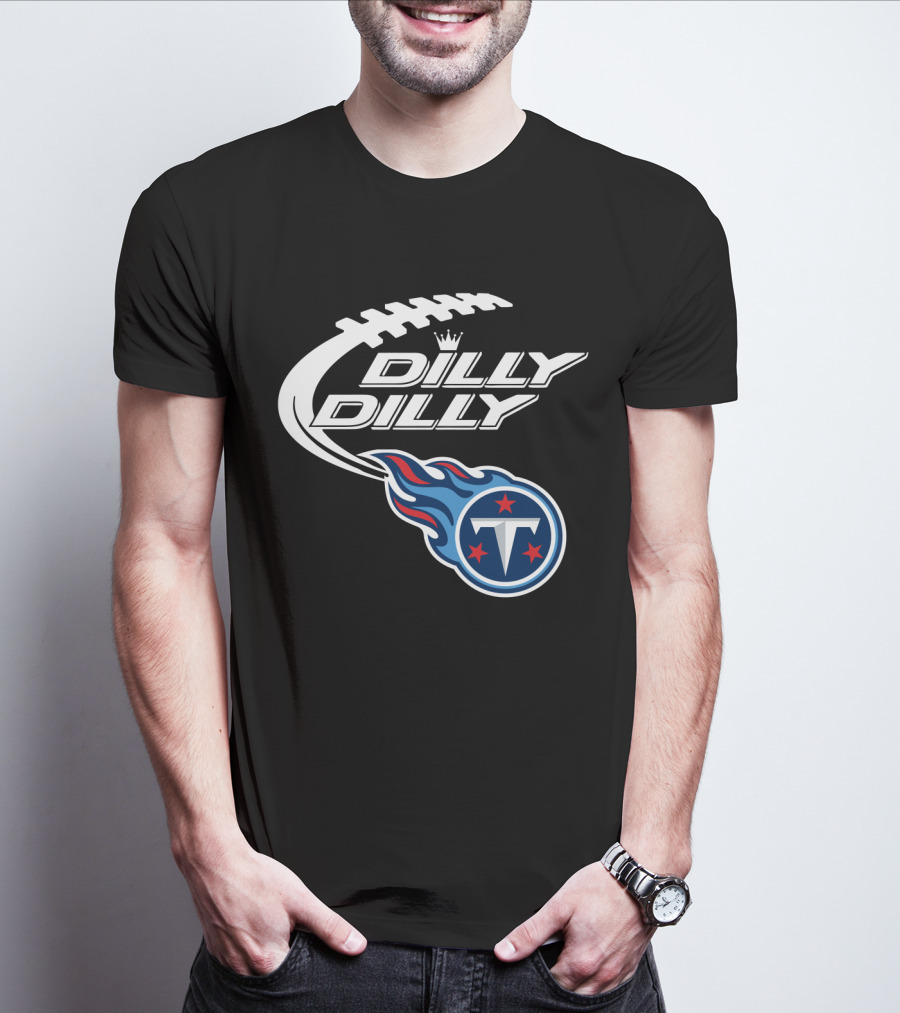 Tennessee Titans Dilly Dilly Bud Light Football Fans T-Shirt