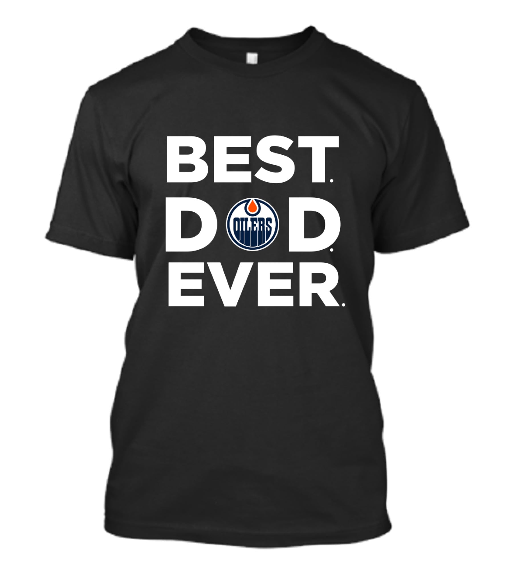 Best Edmonton Oilers Dad Ever Hockey Fan Gift T-Shirt