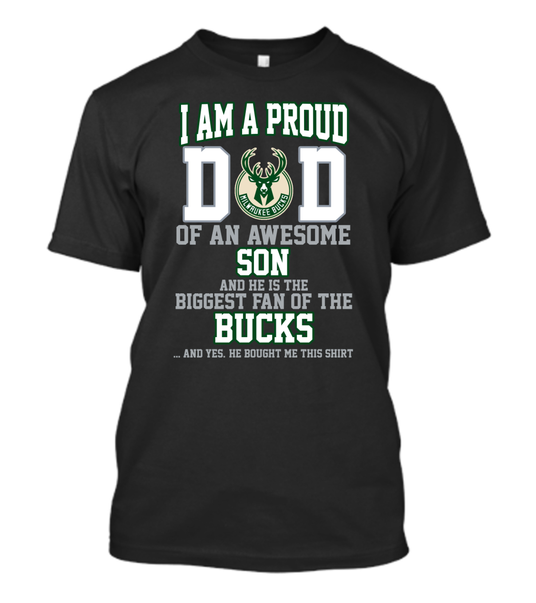 I Am A Proud Dad Of An Awesome Son Biggest Fan Of The Milwaukee Bucks T-Shirt