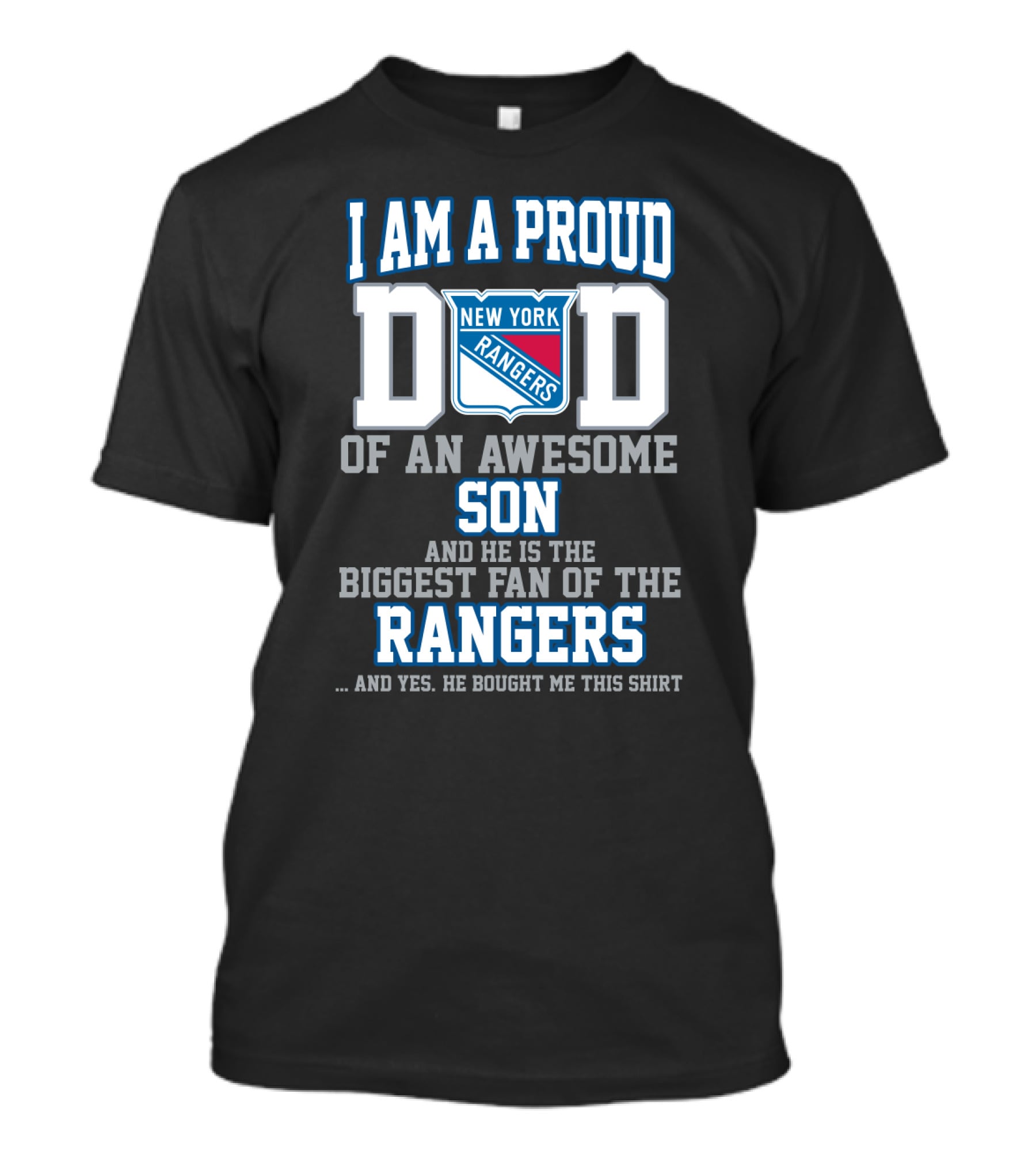 I Am A Proud Dad Of An Awesome Son Biggest Fan Of The New York Rangers T-Shirt