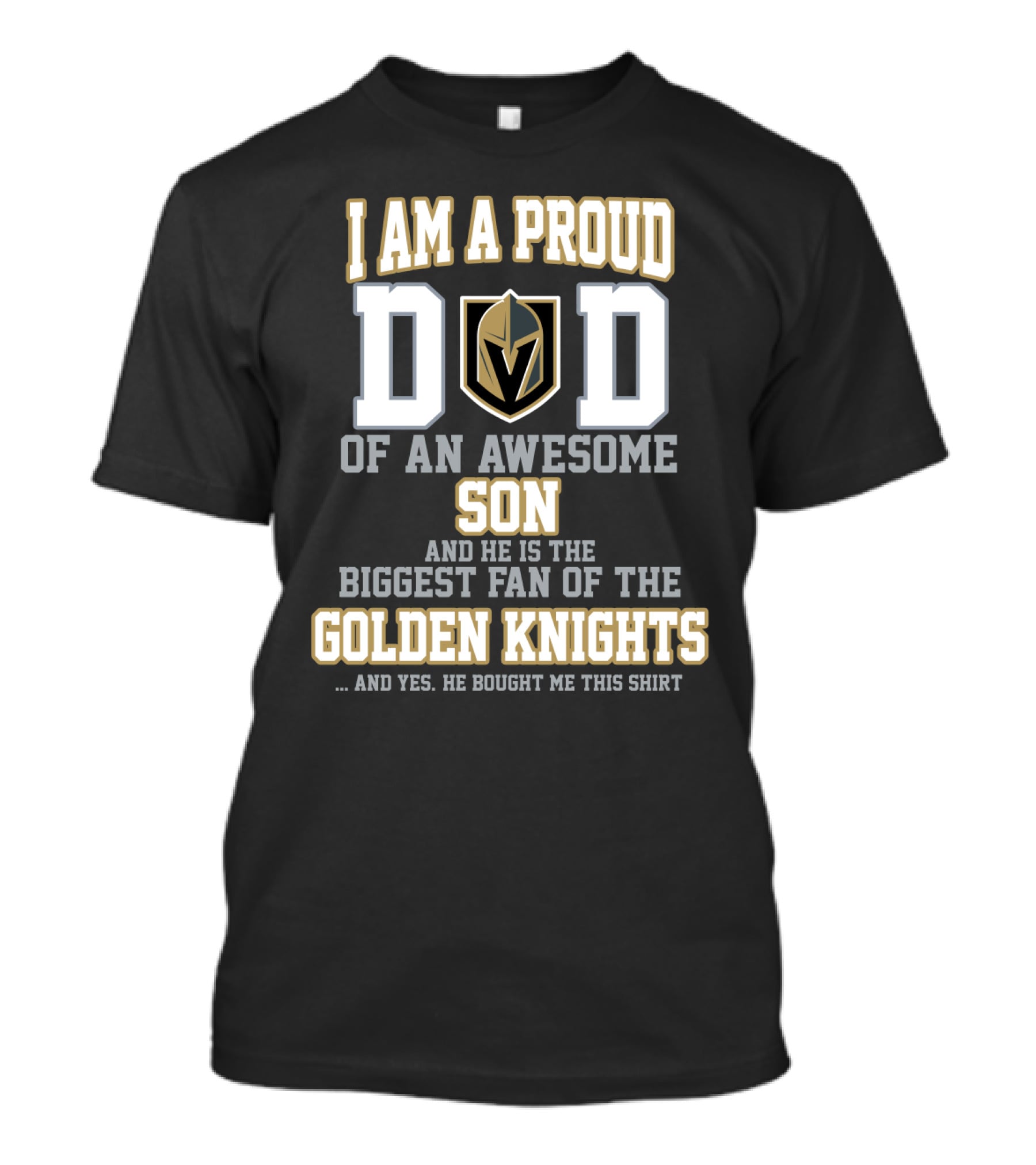 I Am A Proud Dad Of An Awesome Son Biggest Fan Of The Golden Knights T-Shirt