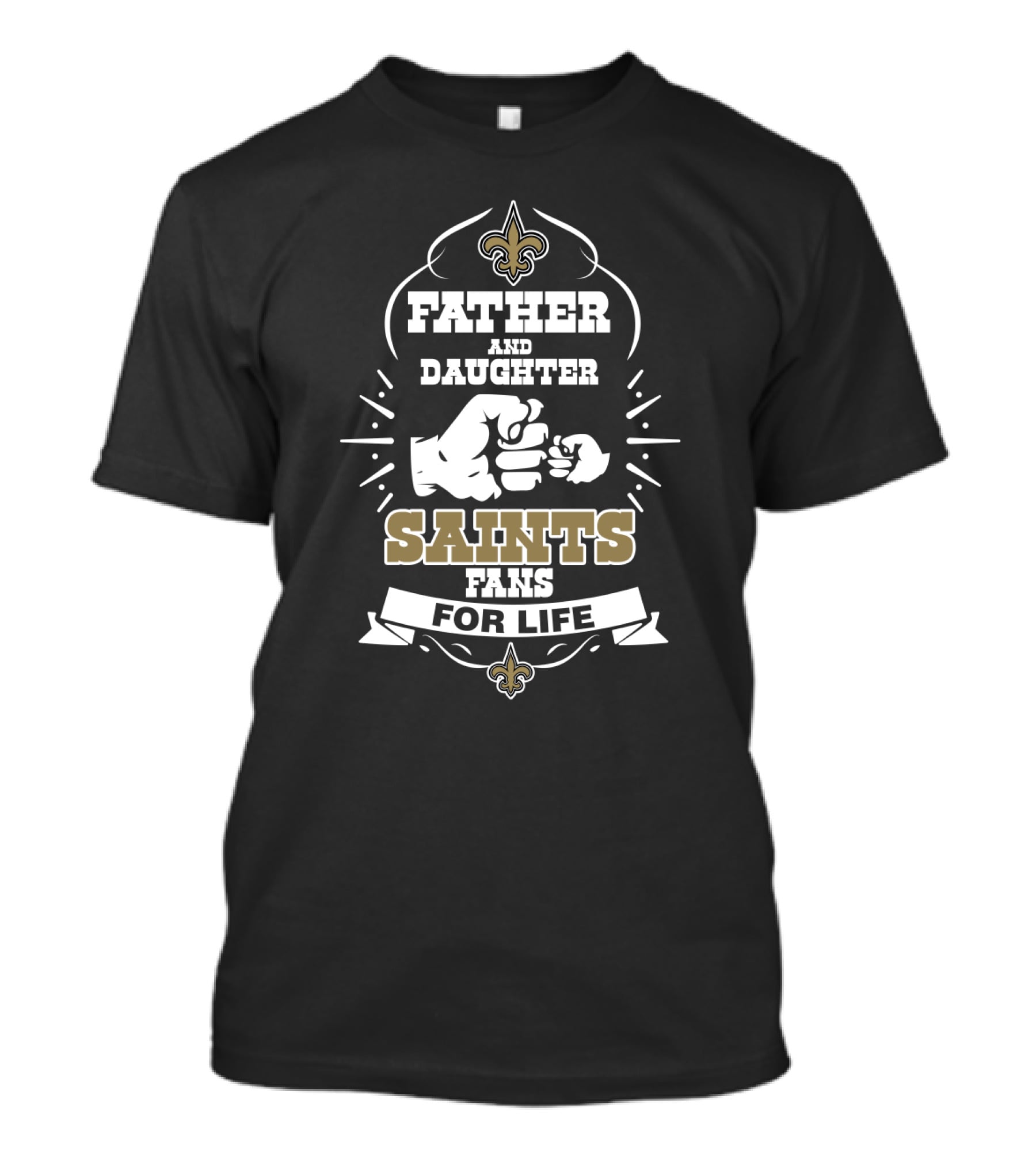 Father And Daughter New Orleans Saints Fans For Life T-Shirt