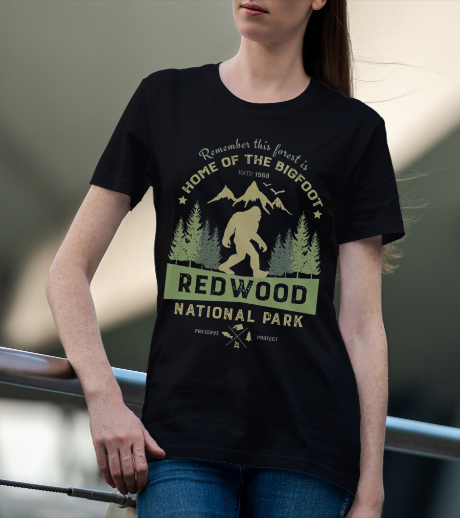 Redwood National Park Bigfoot Home Estd 1968 Preserve Protect T-Shirt