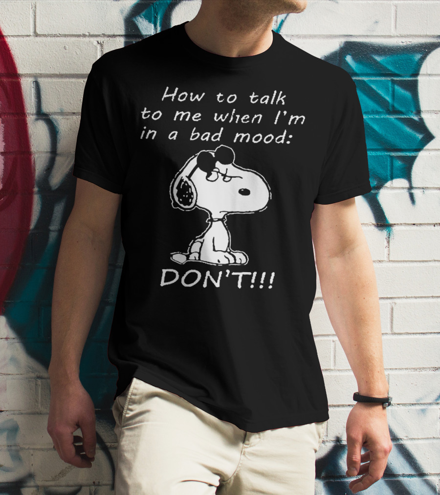 Snoopy Bad Mood Humor For Men Women T-Shirt