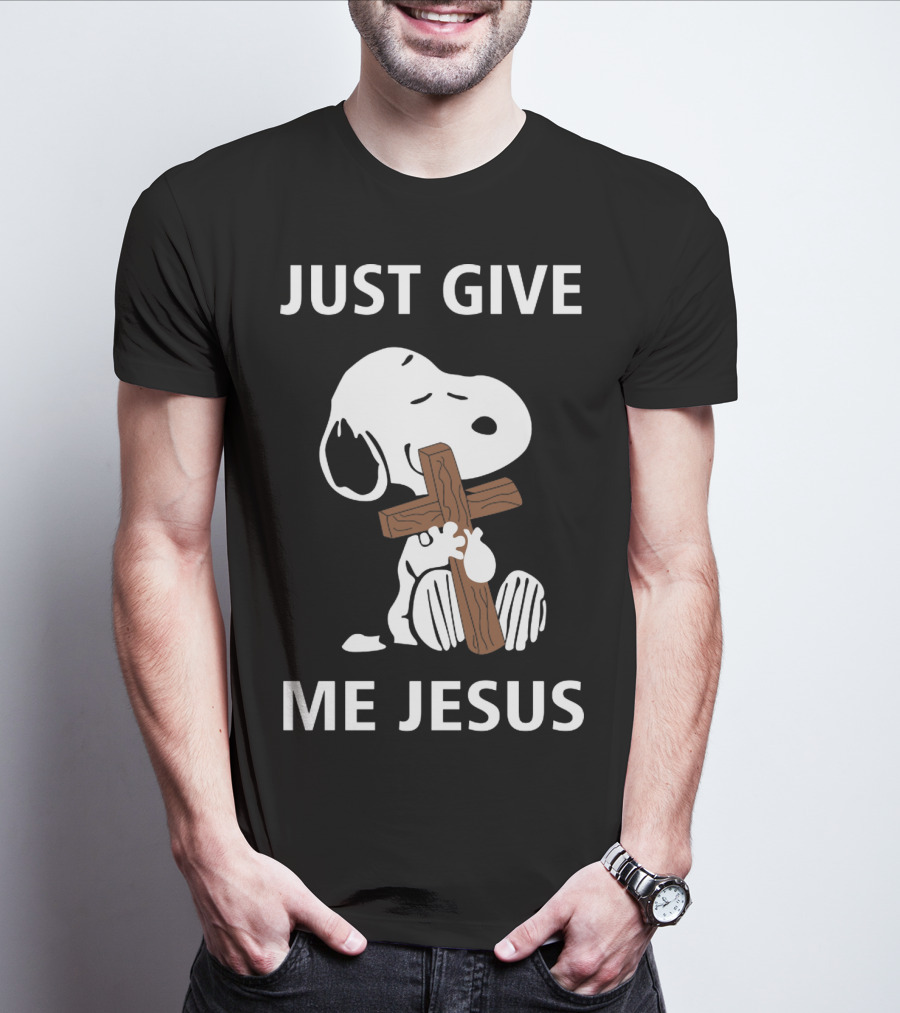 Snoopy Holding Cross With Just Give Me Jesus Text T-Shirt