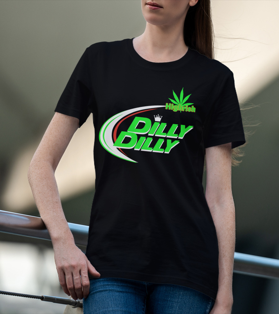 Dilly Dilly Highrish St Patrick's Day Irish Cannabis Leaf T-Shirt