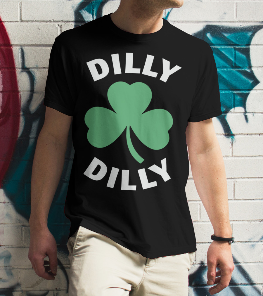 Dilly Dilly Shamrock Clover St Patrick's Day Festive Luck T-Shirt