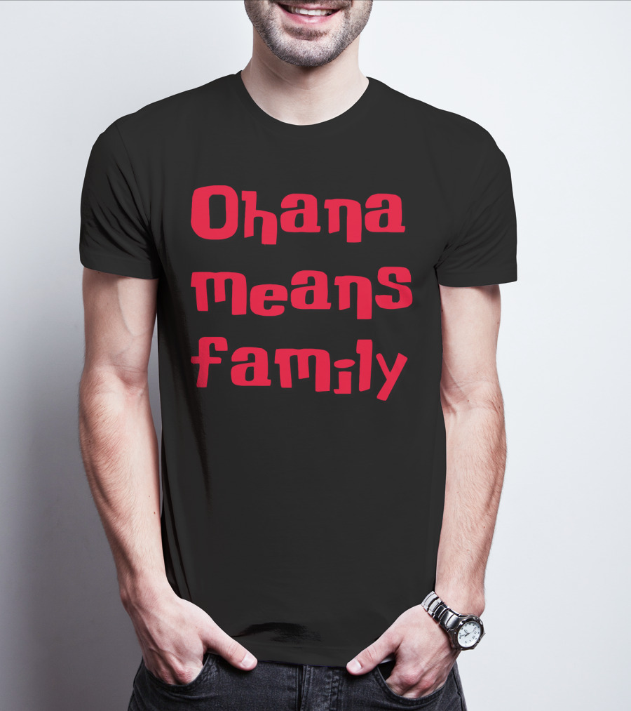 Ohana Means Family Lilo And Stitch Quote Recognition T-Shirt
