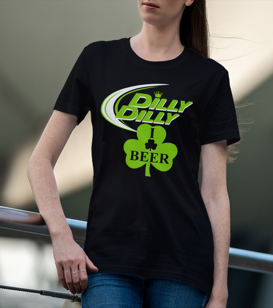 St Patricks Day Dilly Dilly I Love Beer Clover Green Shamrock T-Shirt