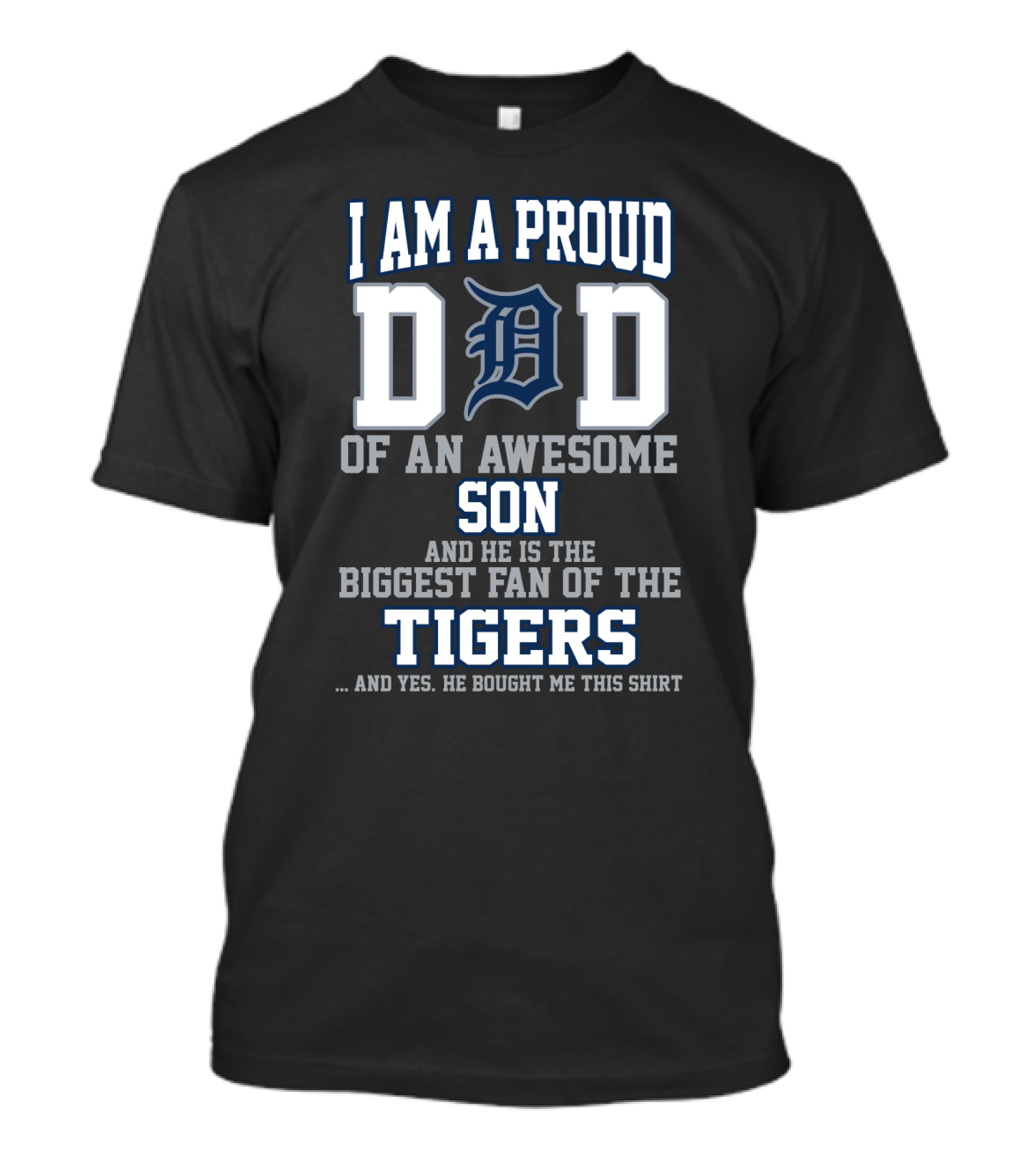 Proud Dad Of An Awesome Son Biggest Fan Of The Detroit Tigers T-Shirt