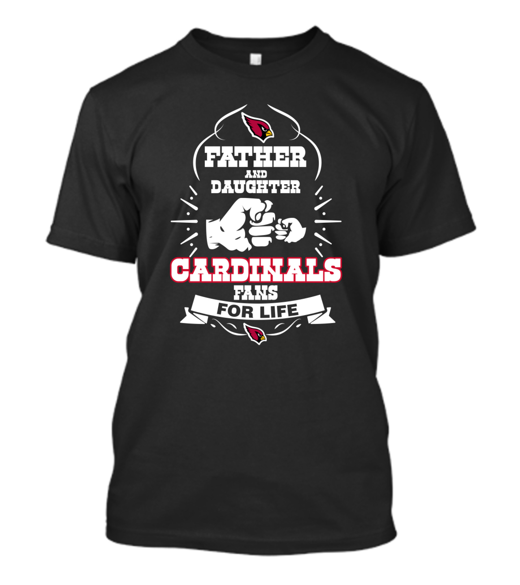 Father And Daughter Cardinals Fans For Life Arizona T-Shirt