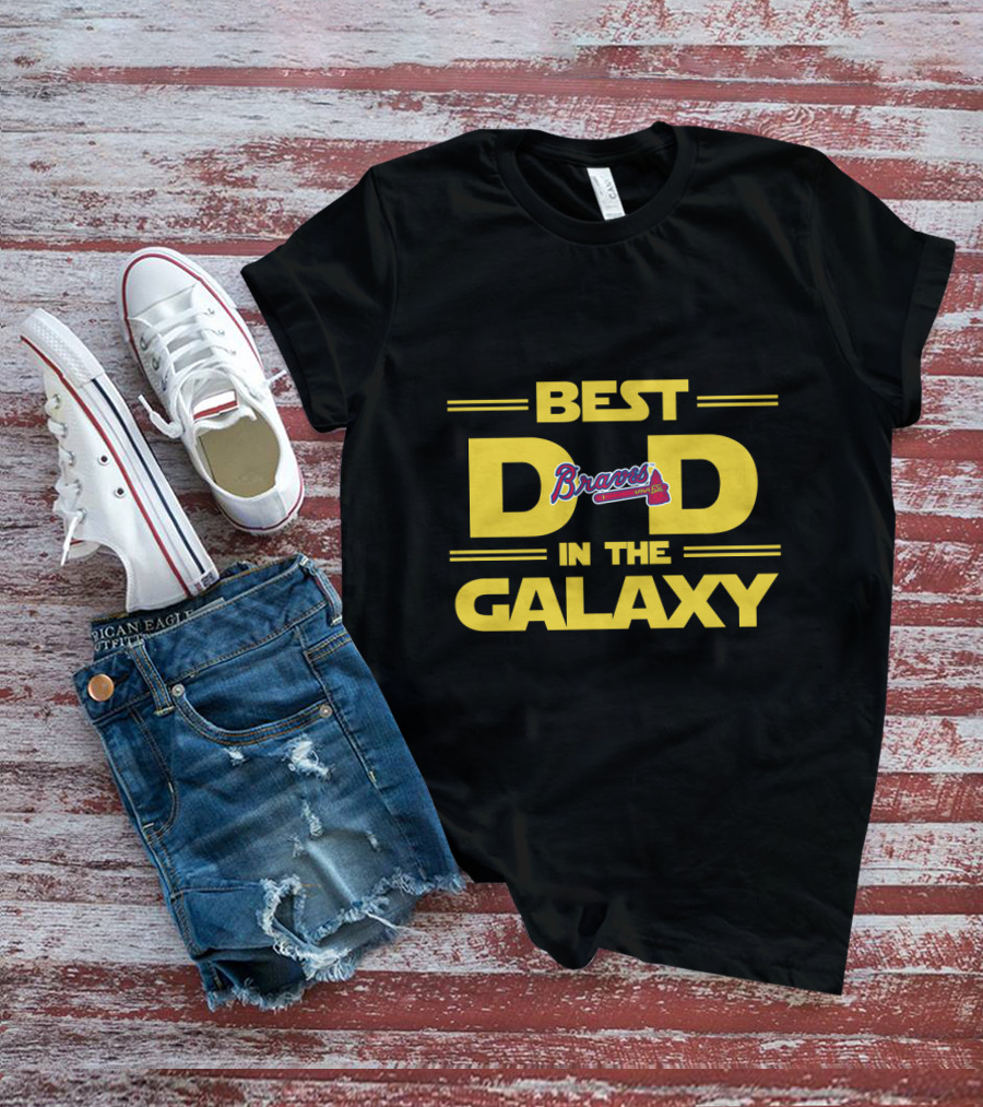 Best Dad In The Galaxy Atlanta Braves T-Shirt