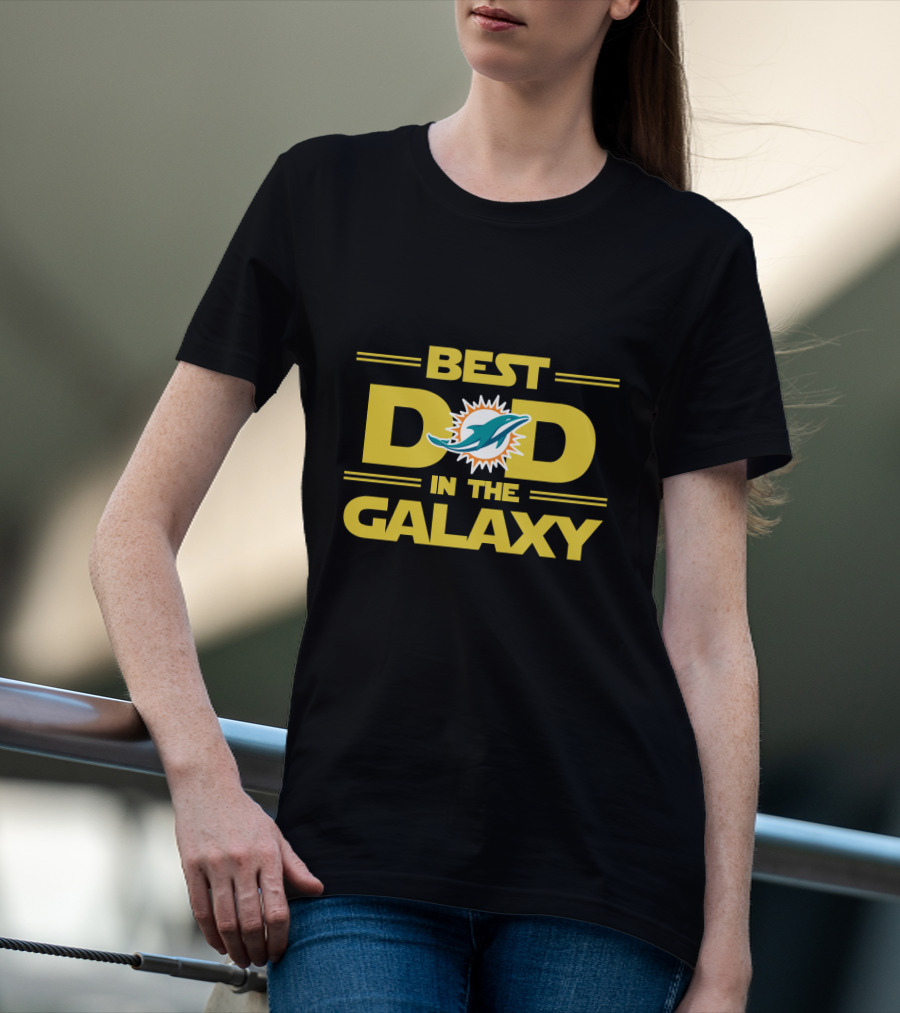 Best Dad In The Galaxy Miami Dolphins T-Shirt
