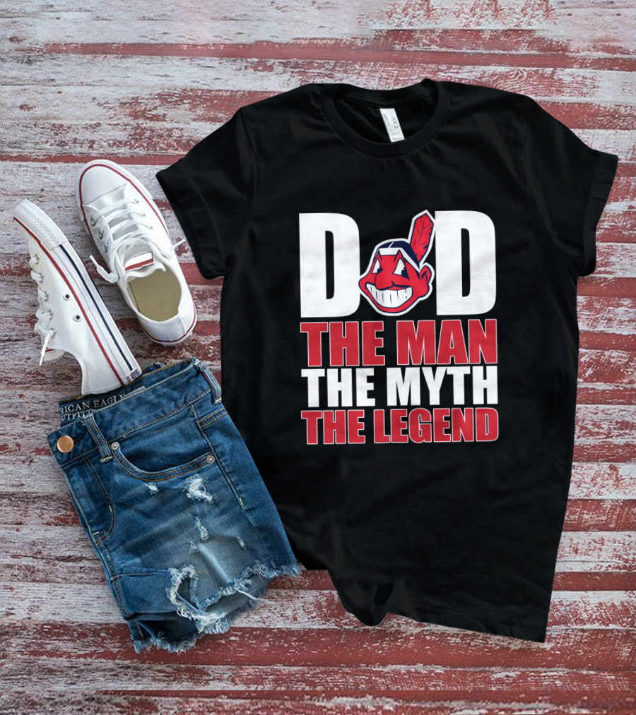 Dad The Man The Myth The Legend Indians T-Shirt